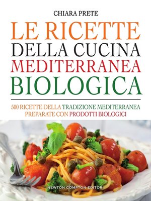 cover image of Le ricette della cucina mediterranea biologica